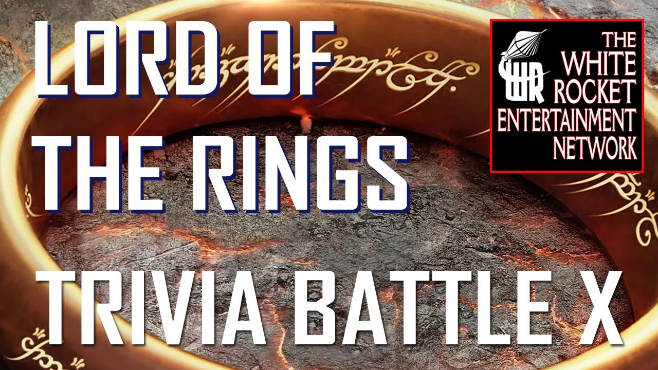 Lord of the Rings Trivia Battle X!