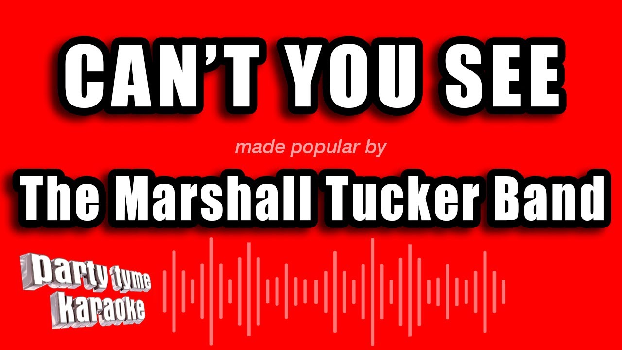 The Marshall Tucker Band - Can't You See (Karaoke Version)