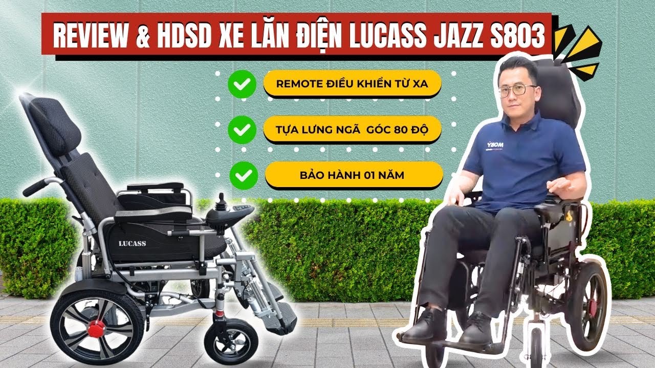 Review & HDSD Xe Lăn Điện Lucass Jazz S803