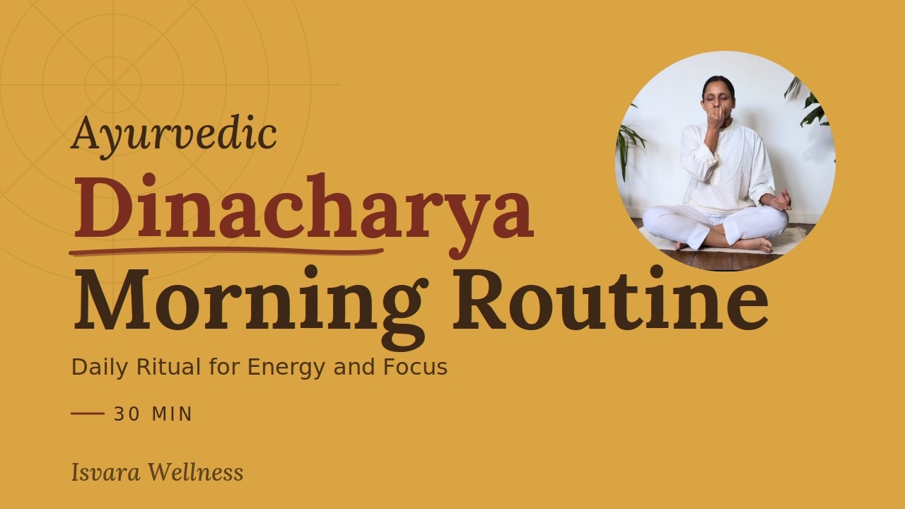 My Ayurvedic Morning Routine | Traditional Dinacharya Practice for Energy & Clarity