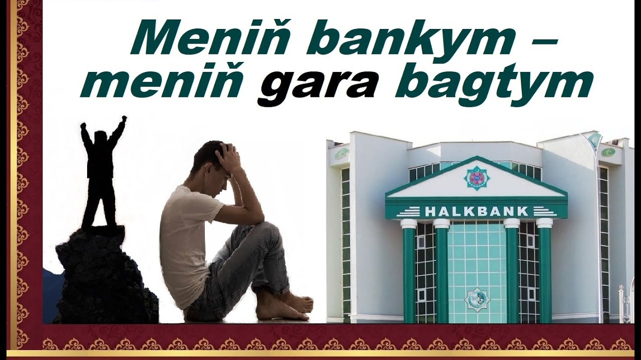 Azat Türkmen #260. Meniň bankym – meniň gara bagtym.