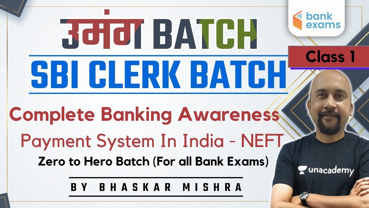 Complete Banking Awareness | Payment System In India - NEFT | Zero to Hero Batch | Bhaskar Mishra