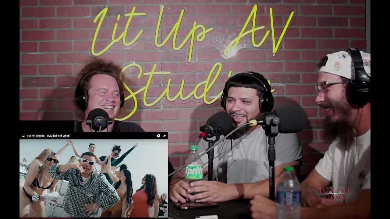 Lit Up AV Reactions: Fuerza Regida - TQM [Oficial Video]