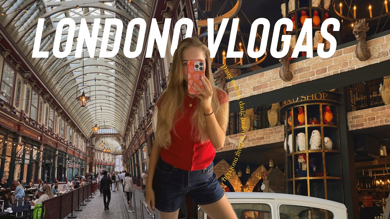 Londono vlogas✈️ Daug maisto, daug juoko ir daug nuotykių☀️