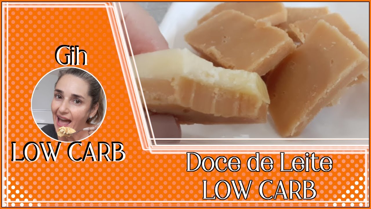 Doce de Leite Low Carb! - #GihLowCarb