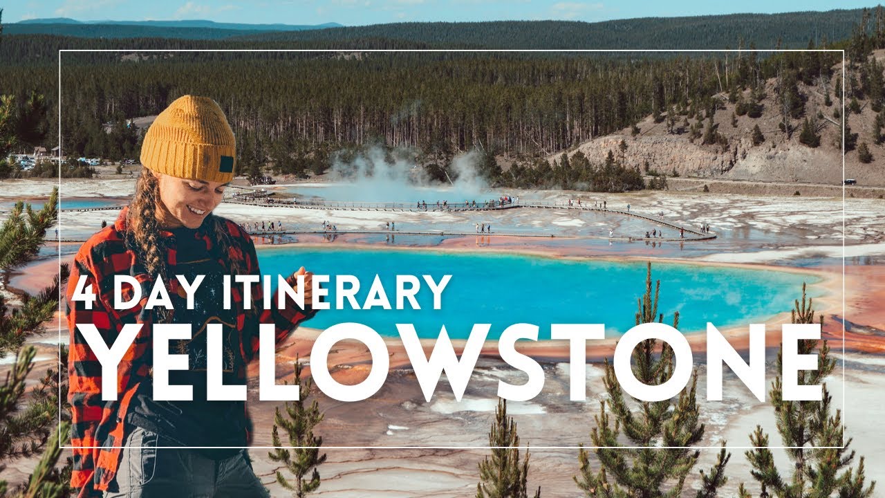 Yellowstone National Park 4-day Itinerary