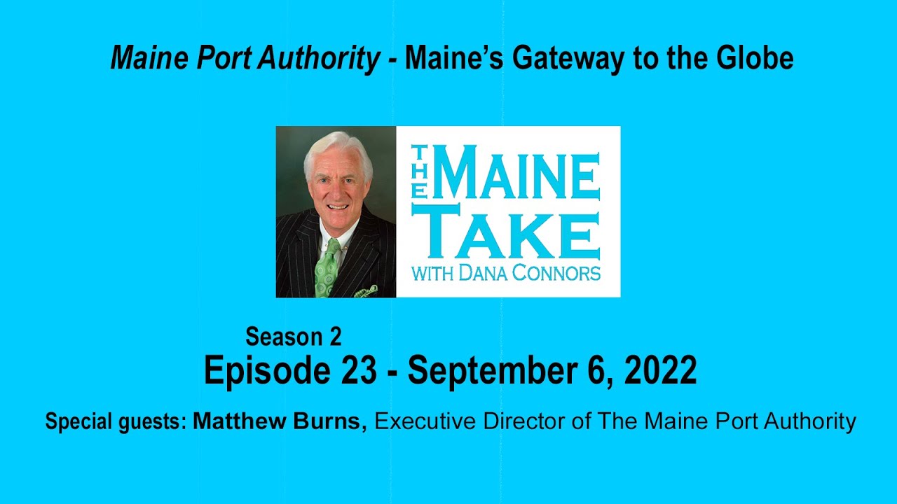 The Maine Take with Dana Connors -- Season 2 Episode 23