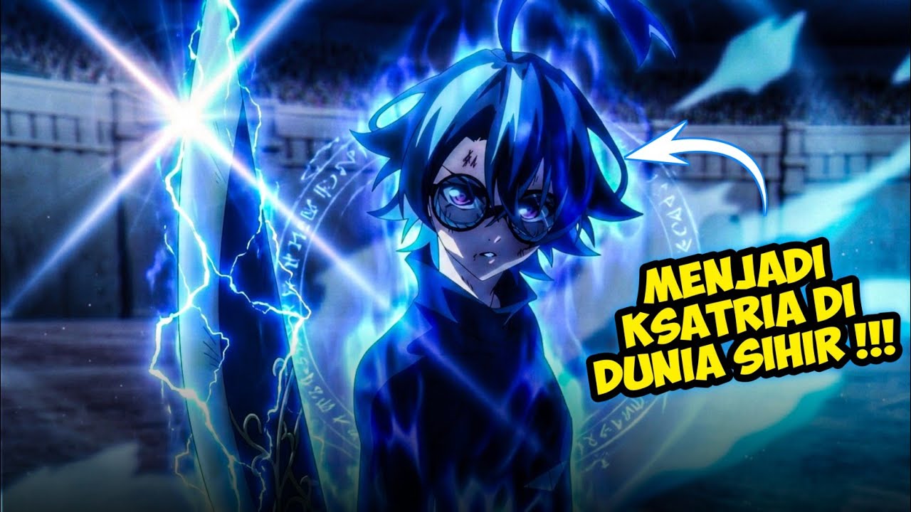 DI REMEHKAN KARENA TIDAK PUNYA KEKUATAN SIHIR TAPI ANAK INI BERUBAH MENJADI OVERPOWER
