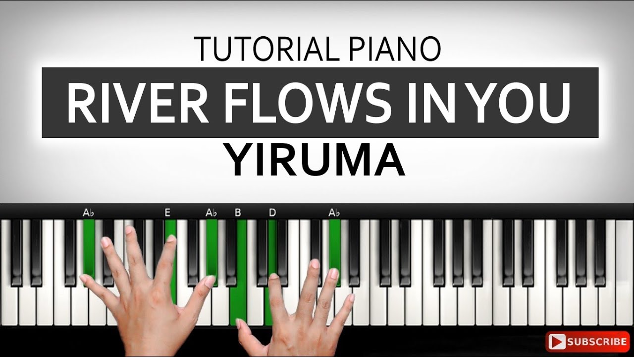 Tutorial River Flows in You - YIRUMA | Belajar Piano Keyboard