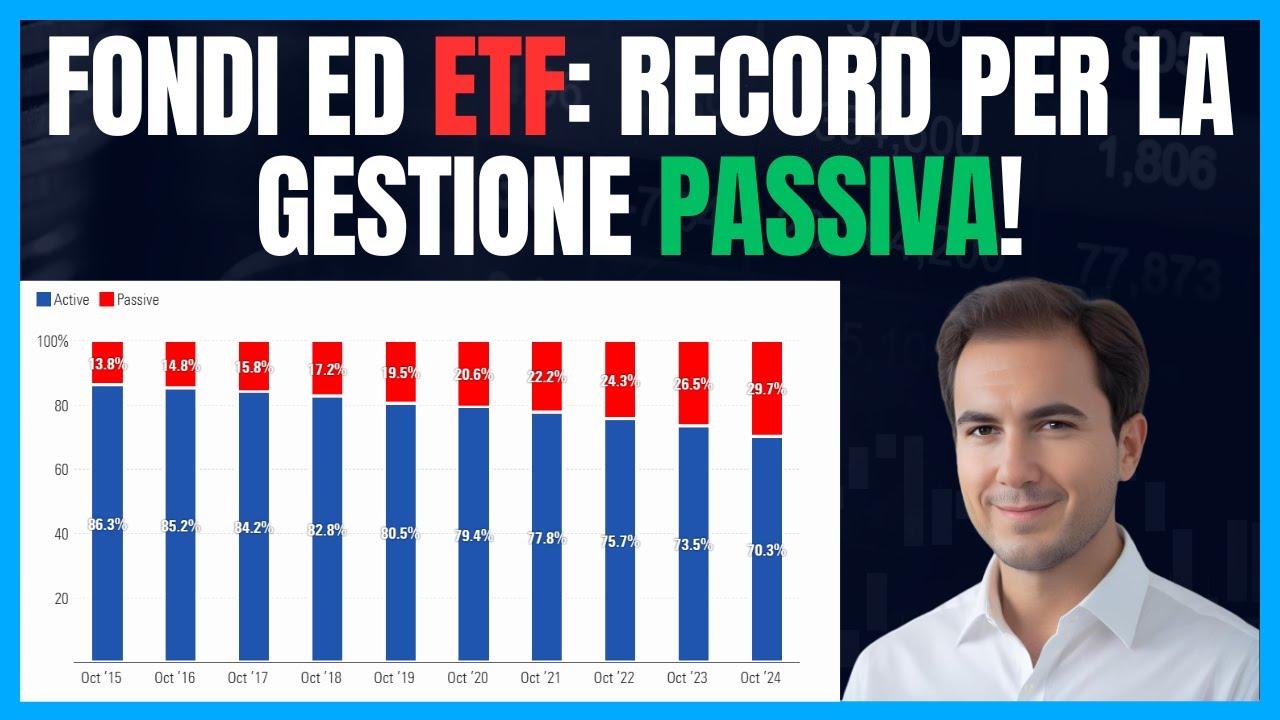 Fondi ed ETF: Record per la Gestione Passiva!