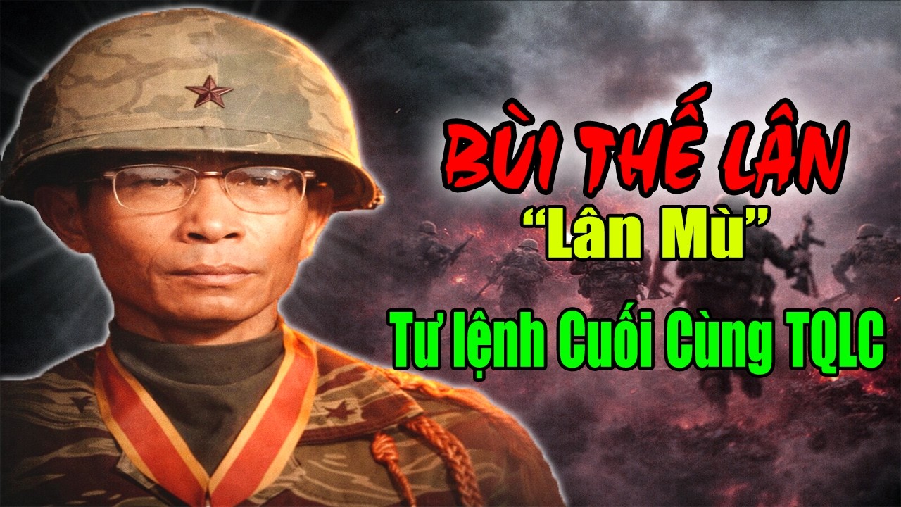 Bùi Thế Lân : Tư Lệnh Cuối Cùng Của Thủy Quân Lục Chiến - QL VNCH