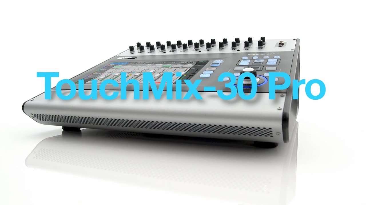 QSC TouchMix 30 Pro - Au del&agrave; du mixage