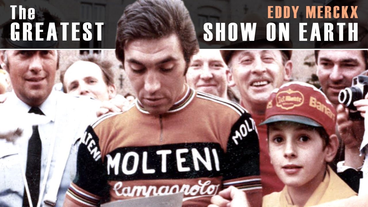 Eddy Merckx - The Greatest Show on Earth