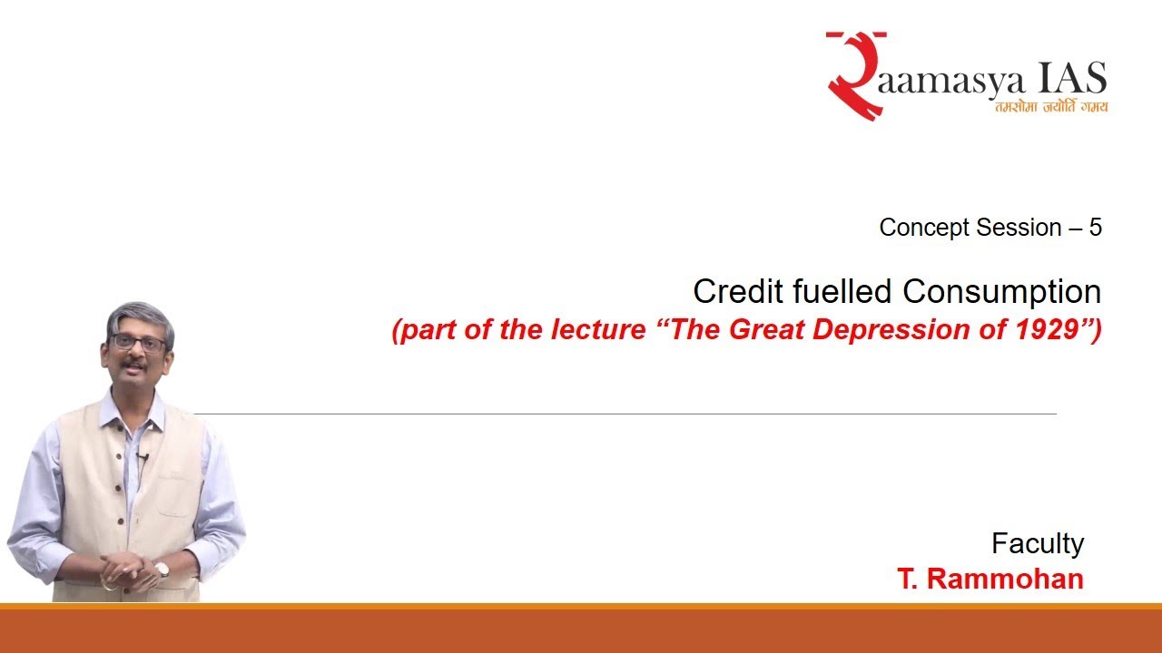 Credit fuelled Consumption | Concept Session-6 |  The Great Depression | World History | IAS | UPSC