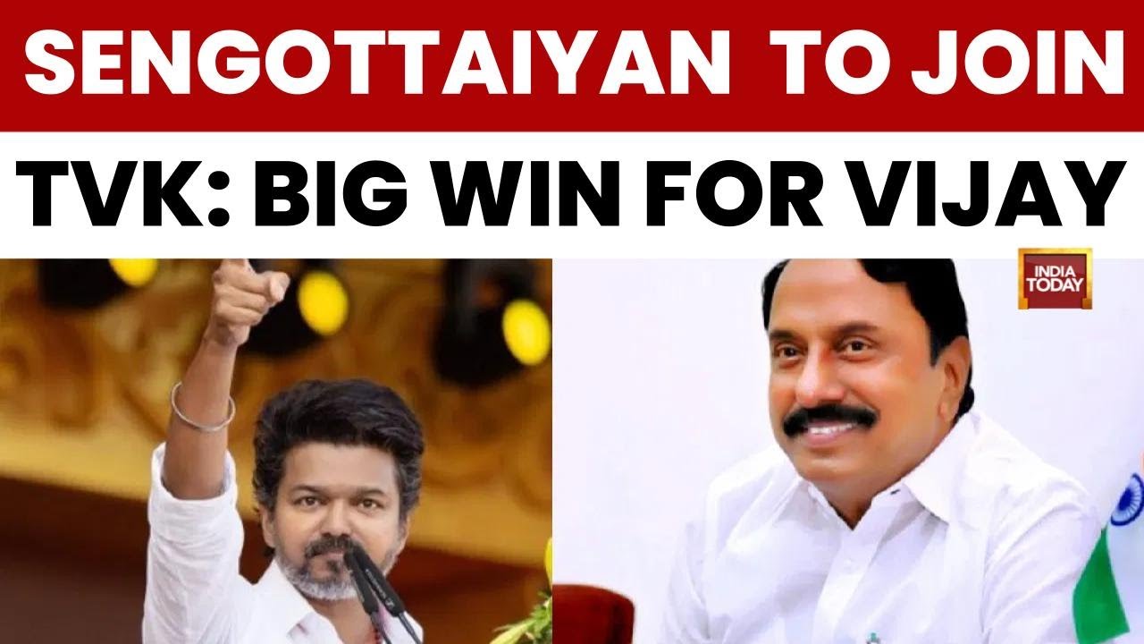 AIADMK Veteran K. A. Sengottaiyan Joins Vijay's TVK, Major Boost Ahead of 2026 Polls | India Today