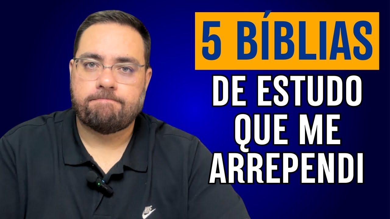 5 Bíblias de Estudo Que Me Arrependi de Comprar!