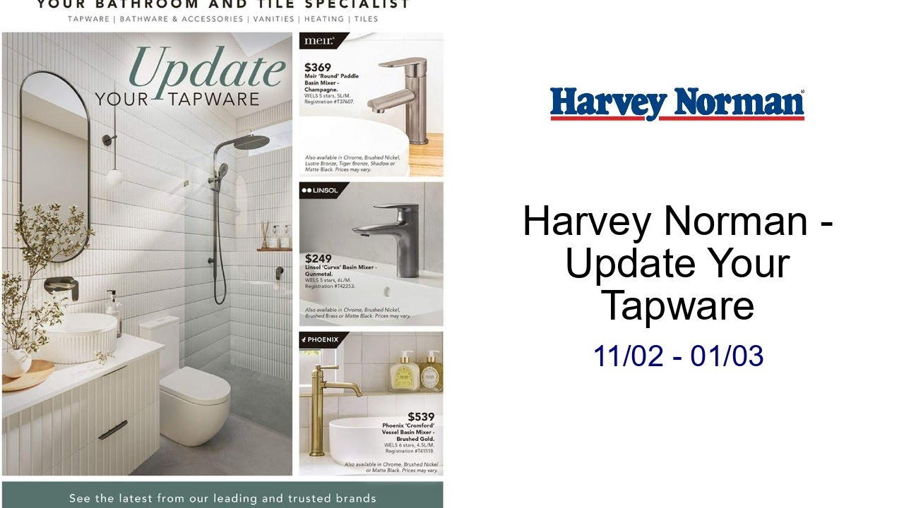 Harvey Norman - Update Your Tapware 11/02 - 01/03