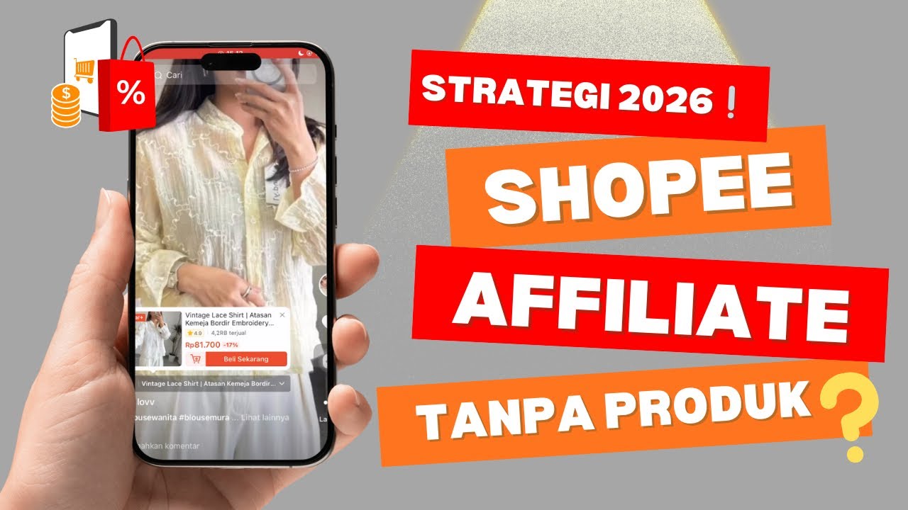 Strategi Shopee Affiliate 2026 Tanpa Modal dan Tanpa Stok?!!
