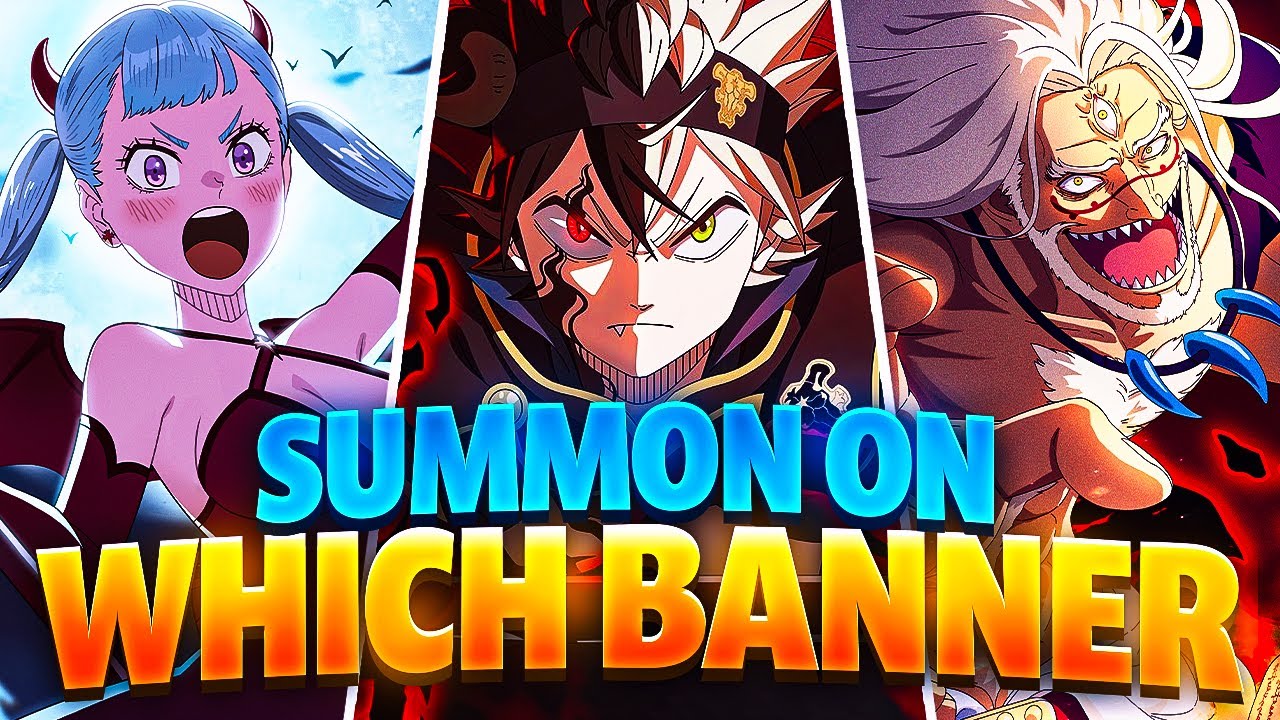 WHICH S4 BANNER TO SUMMON ON? BLACK ASTA OR HALLOWEEN NOELLE (cmon...) | Black Clover Mobile