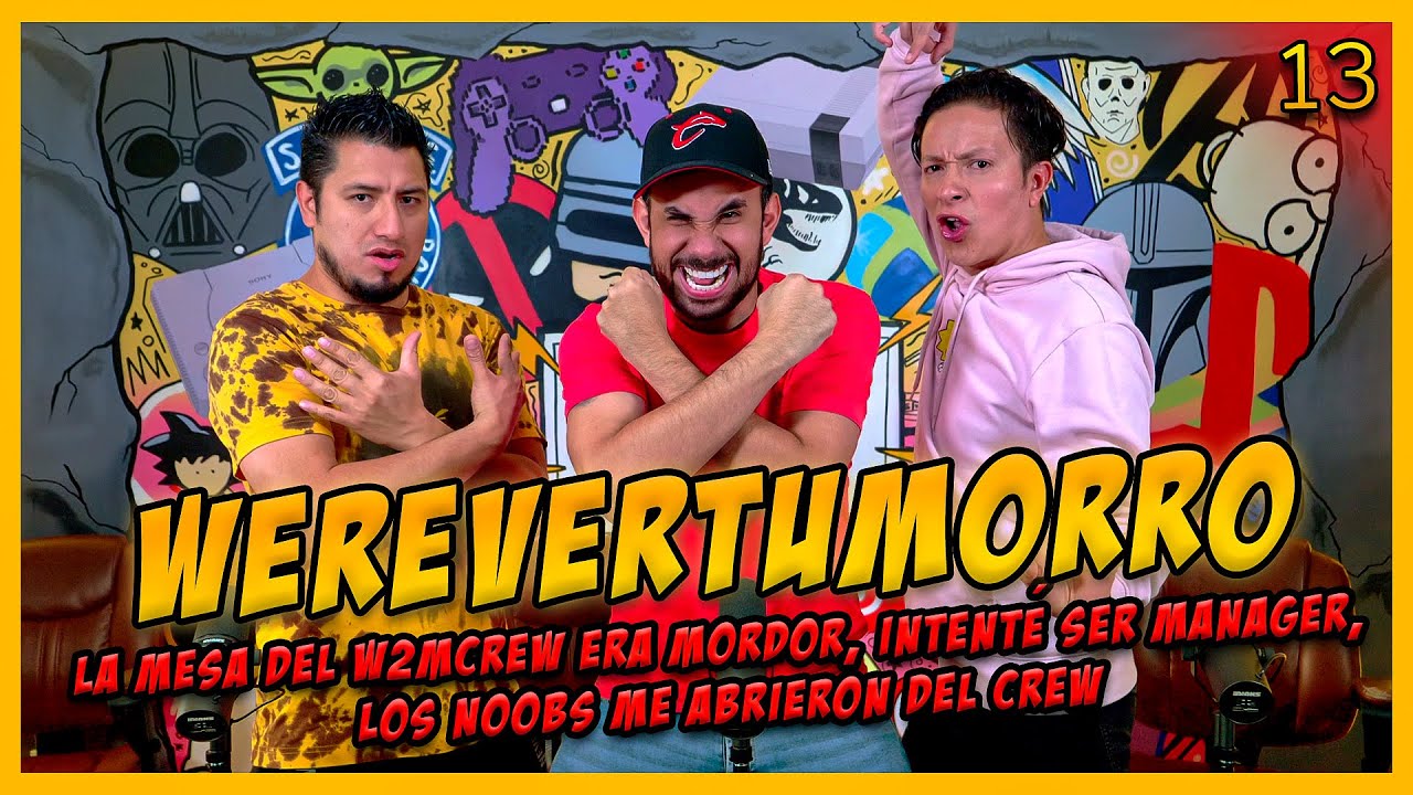 LA PENSIÓN #13 con WEREVERTUMORRO: Me abrieron del crew, intente ser manager, la mesa que era mordor