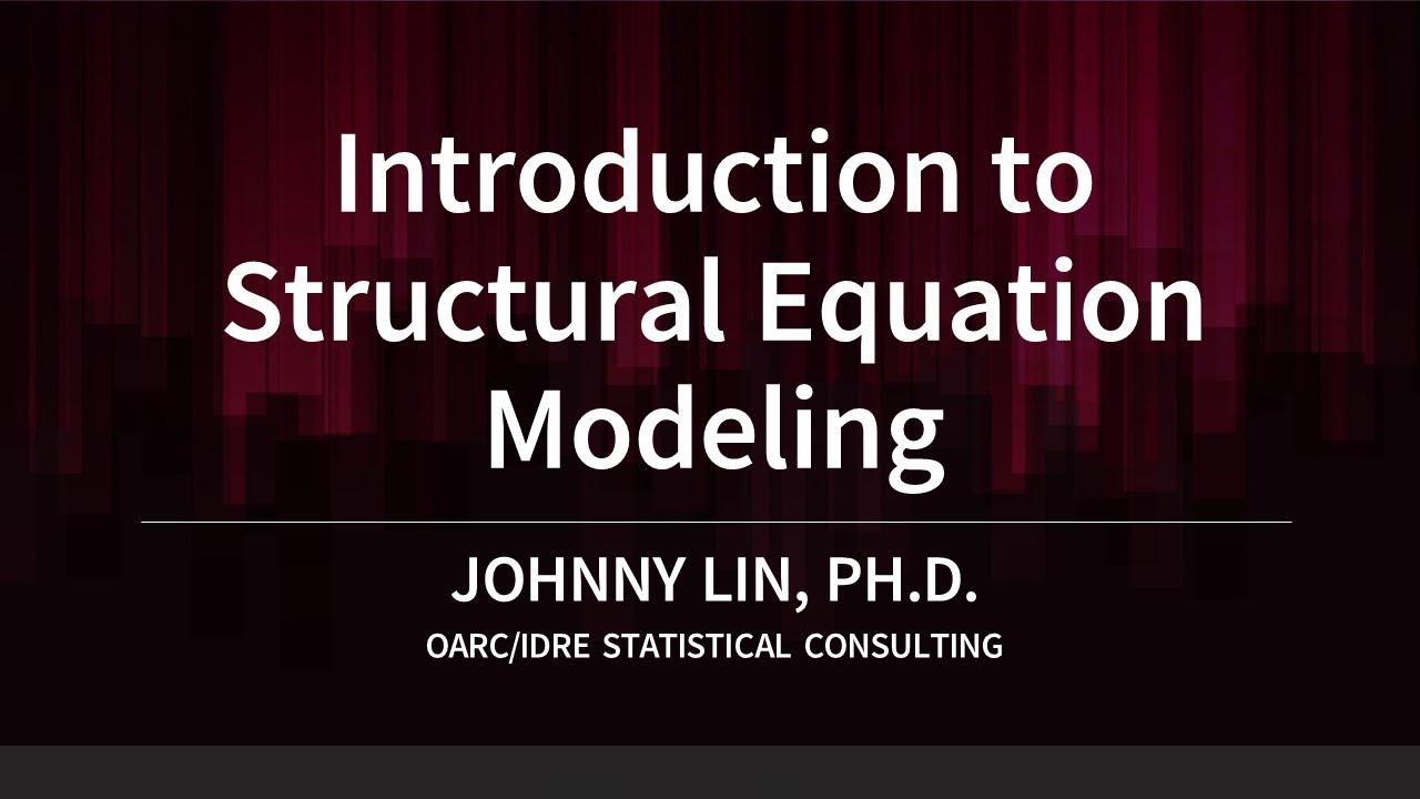 Introduction to Structural Equation Modeling