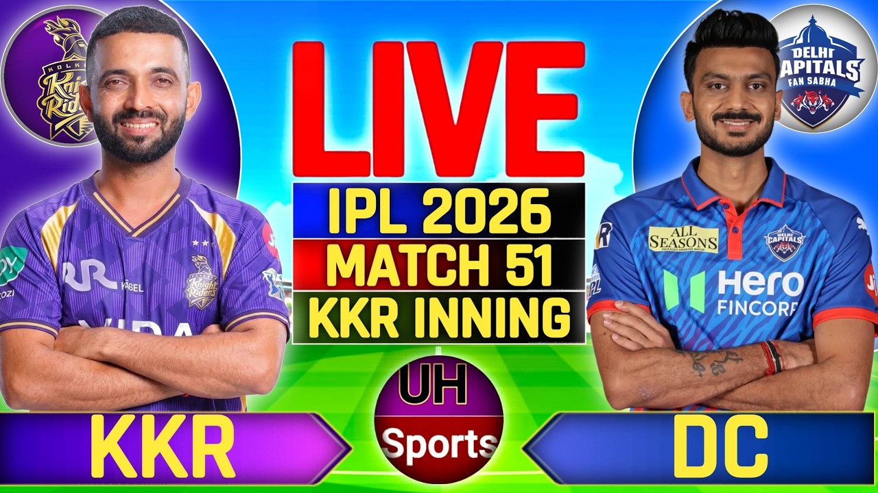 KKR vs DC Live Match Score, IPL 2026 Live Cricket Match | Kolkata vs Delhi Cricket Live Match Today