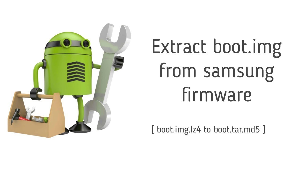 Как извлечь boot.img из прошивки Samsung