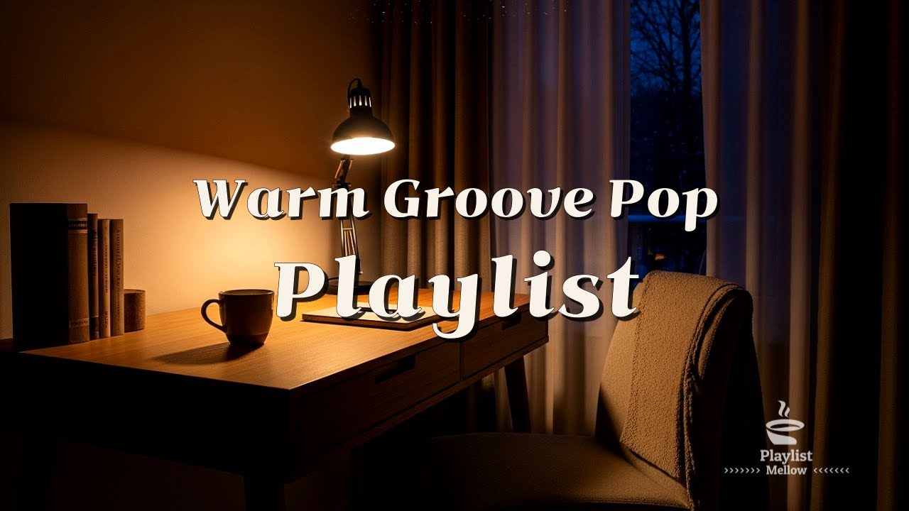[playlist] Warm Groove Pop ☀️ |기분은 살리고 집중은 유지하는 팝 | Work & Daily Focus
