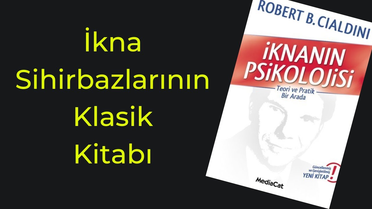 İkna Üzerine Yazılmış En İyi Kitap - İknanın Psikolojisi