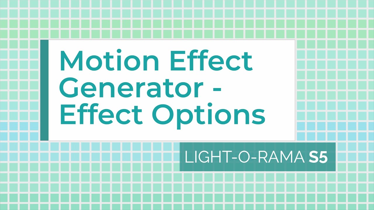 Light-O-Rama S5 Sequencer: Motion Effect Generator (Effect Options) - Luminous Harmony 