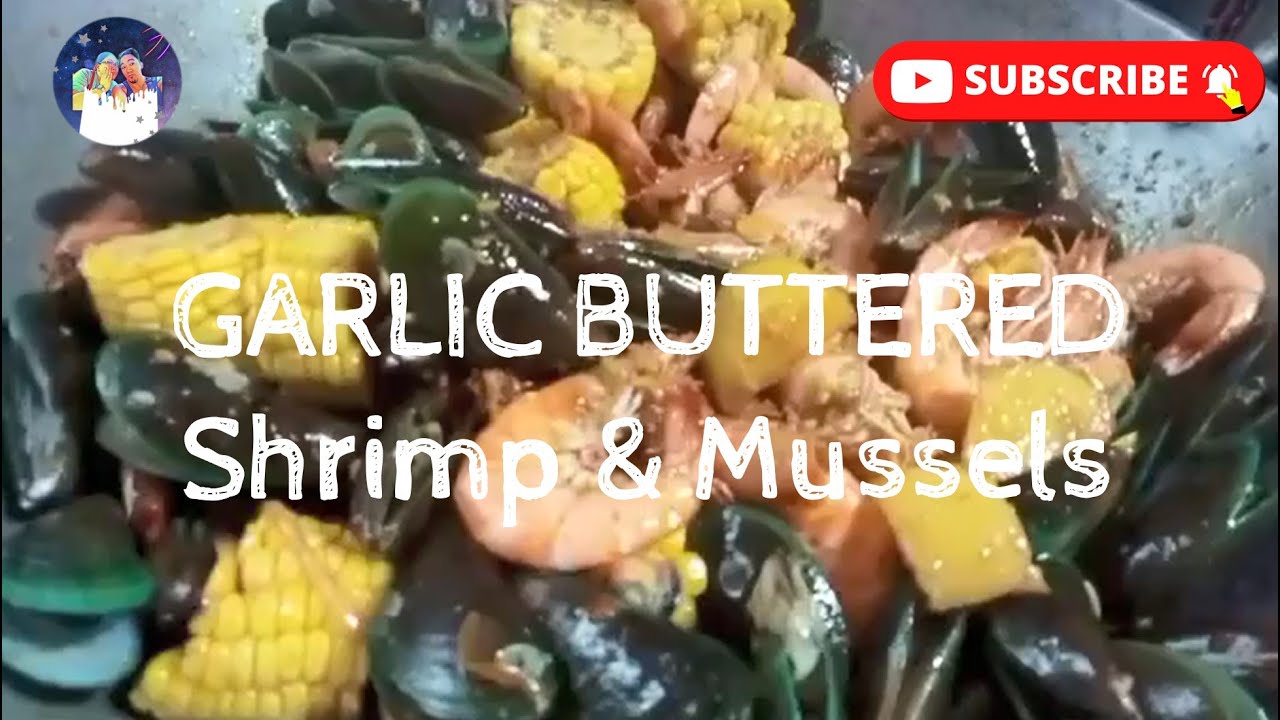 Garlic Buttered Seafoods | Shrimp & Mussels
