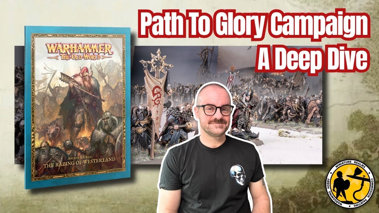 Warhammer: The Old World | Path To Glory Campaigns | Getting The Most Out Of Your Campaign