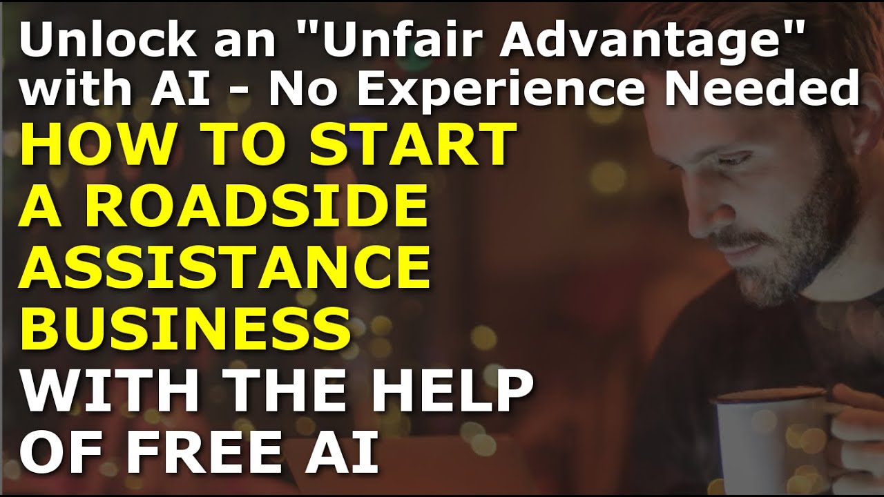 How to Start a Roadside Assistance Business Using Free AI | Complete and Easy to Follow Guide