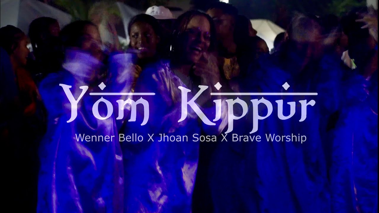 Yom Kippur - Wenner Bello X Jhoan Sosa X Brave Worship - Video Oficial