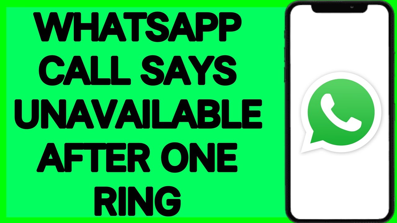 WhatsApp Call Says Unavailable After One Ring | How to fix whatsapp call unavailable problem