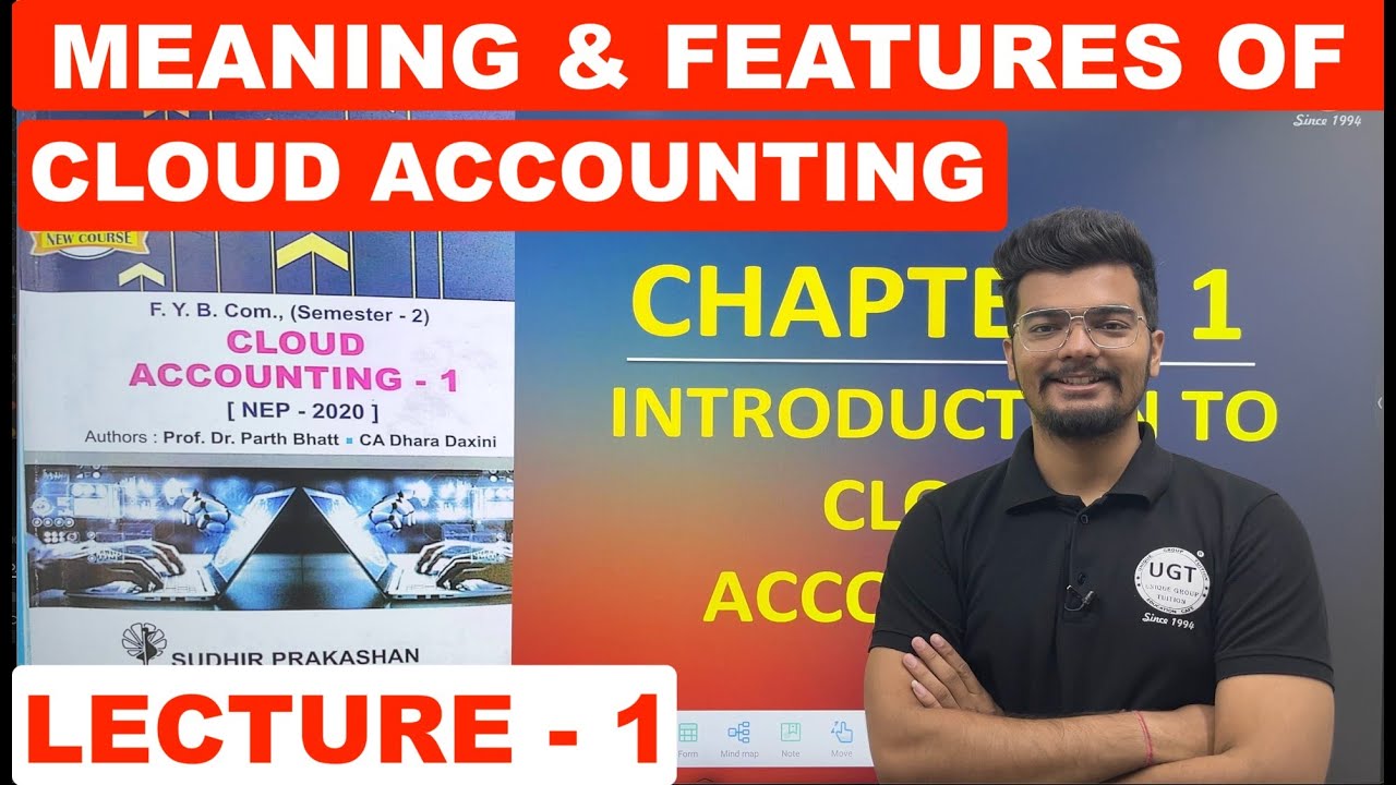 Meaning & Features of Cloud Accounting | Cloud Accounting | Bcom Sem 2 | Lecture - 1 | UGT