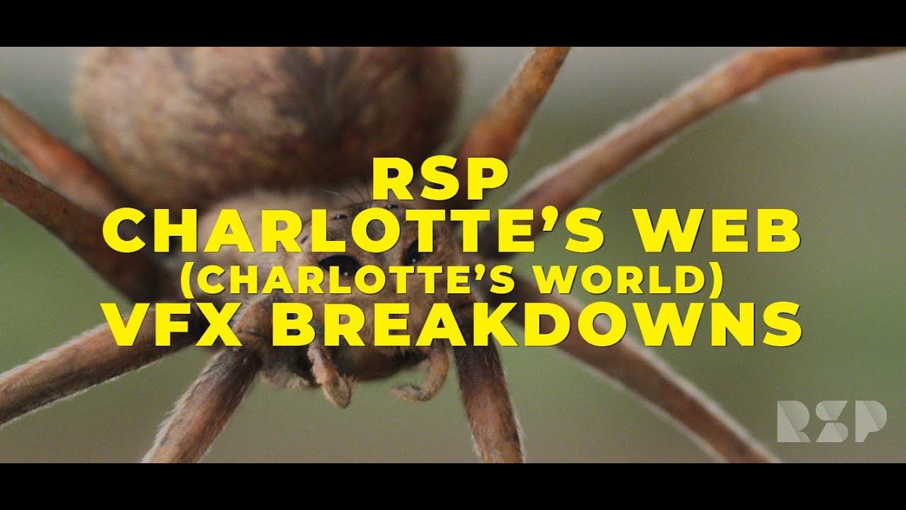 Rising Sun Pictures (RSP) - Charlotte's Web Charlotte's World VFX Breakdown