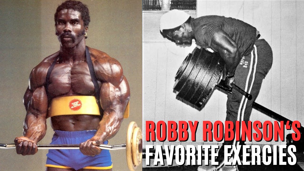 Robby Robinson's Favorite Exercises for each Body Part
