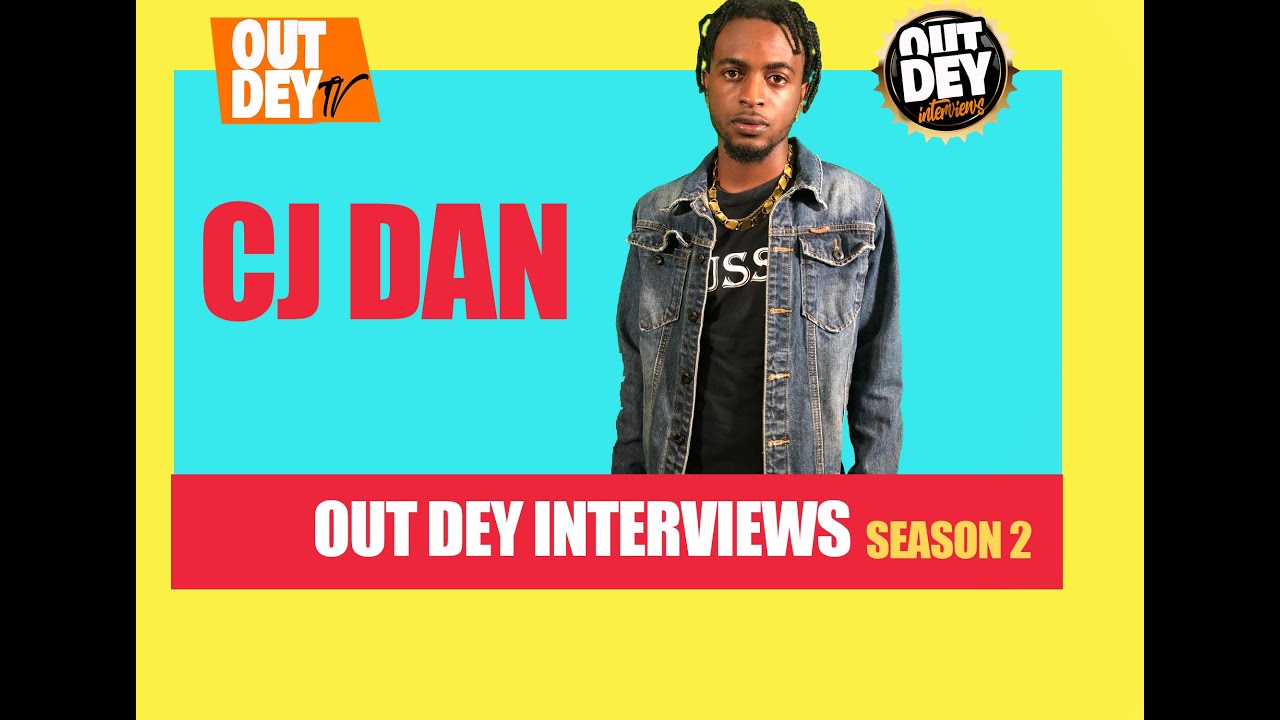 CJ DAN OUTDEY INTERVIEWS