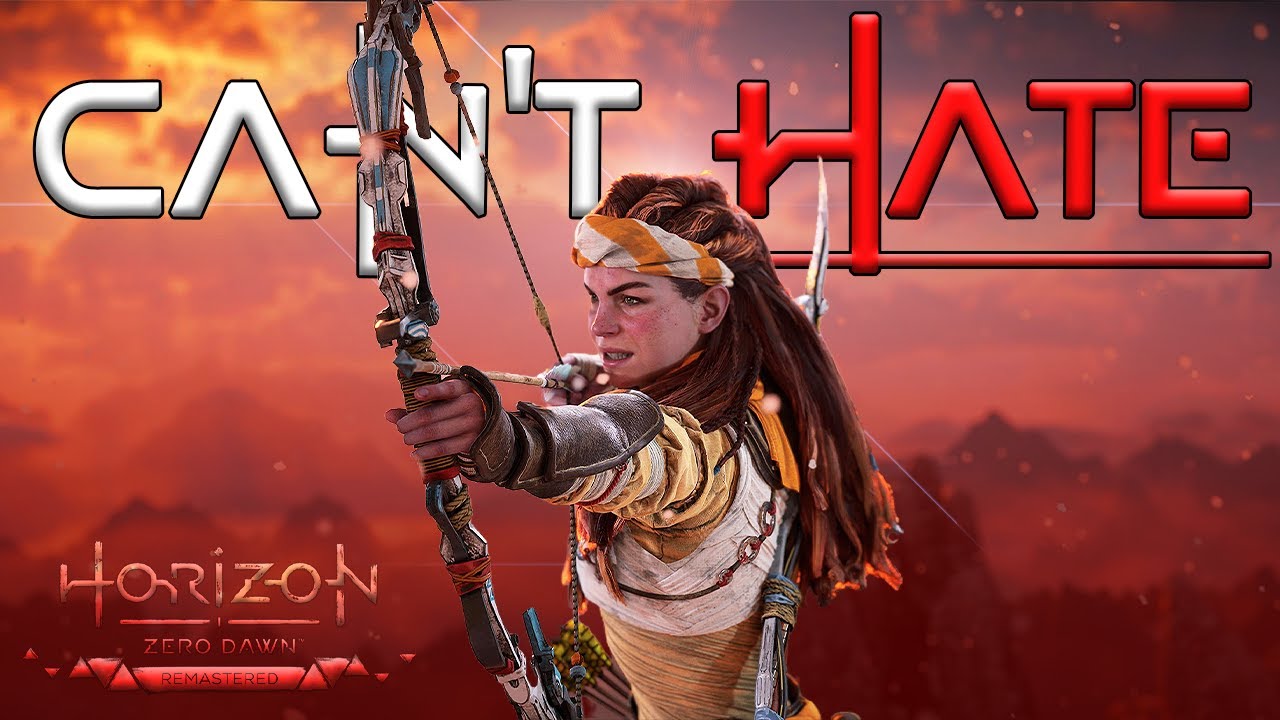 I CAN'T HATE Horizon Zero Dawn : Remastered