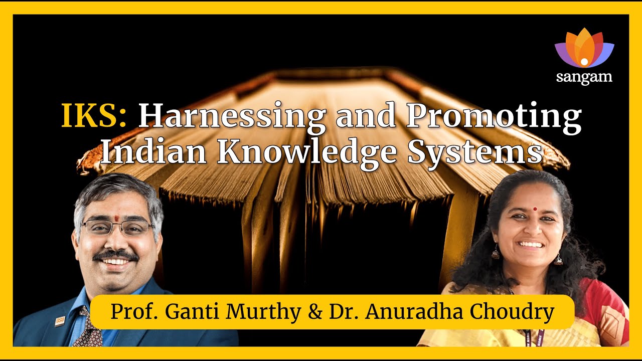 IKS: Harnessing and Promoting Indian Knowledge Systems #indianknowledge #IKS #amritmahotsav #india