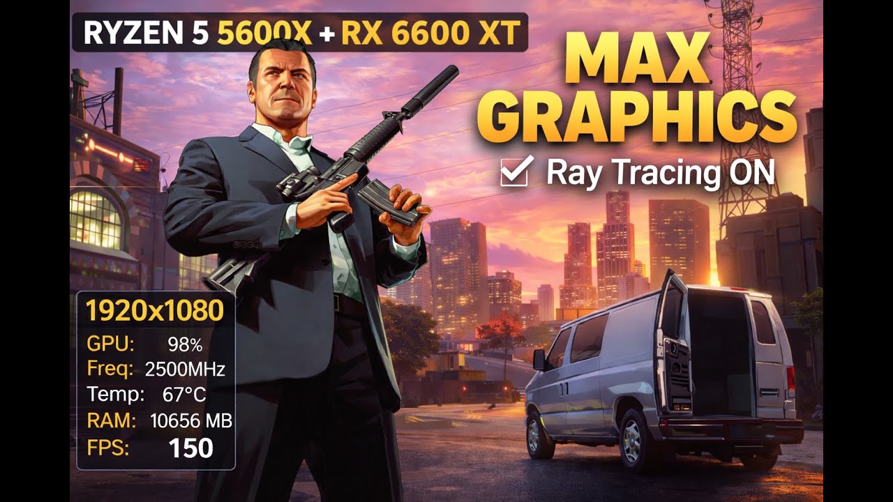 GTA V Enhanced | Ryzen 5 5600X + RX 6600 XT | Max Settings + Ray Tracing On