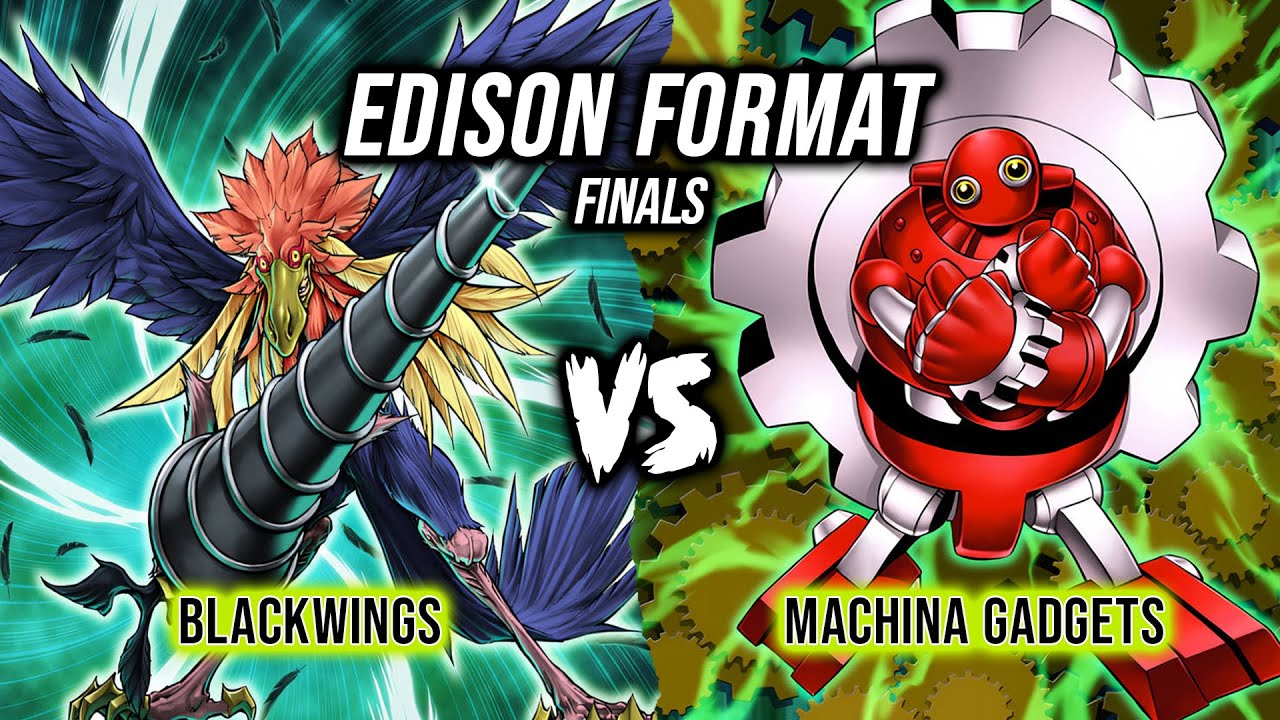 Yu-Gi-Oh! Edison Format Round 3: Blackwings Vs Machina Gadgets