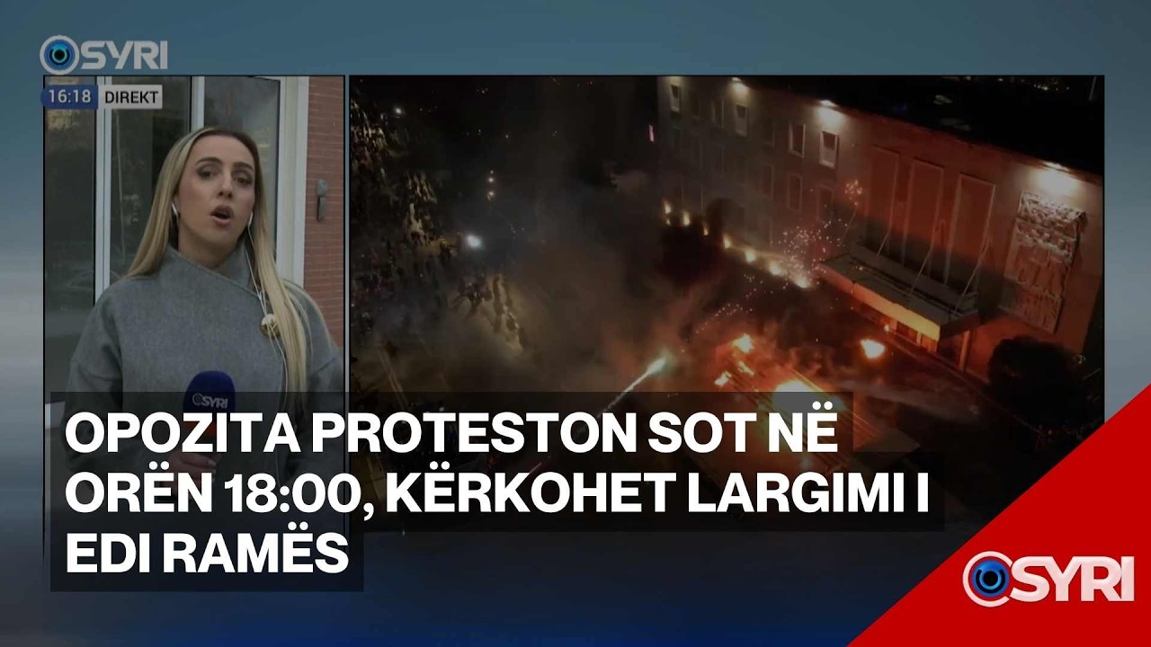 Opozita proteston sot në orën 18:00, kërkohet largimi i Edi Ramës