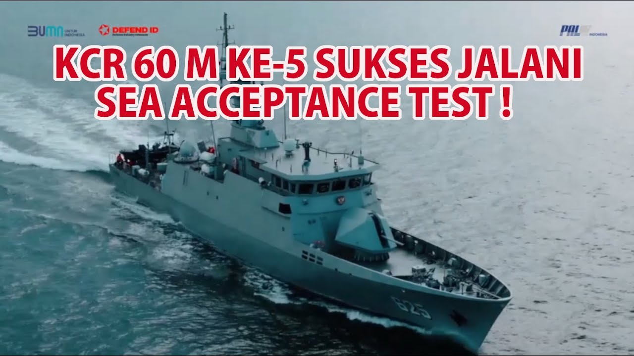 Kapal Cepat Rudal 60 meter ke-5 Sukses Melaksanakan Sea Acceptance Test !!