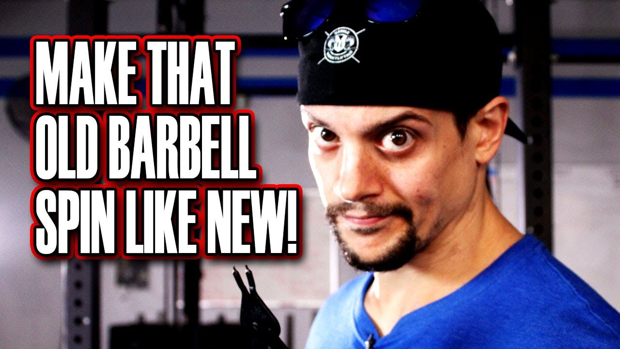 How to Make that Old Barbell Spin like new! Barbell Maintenance!