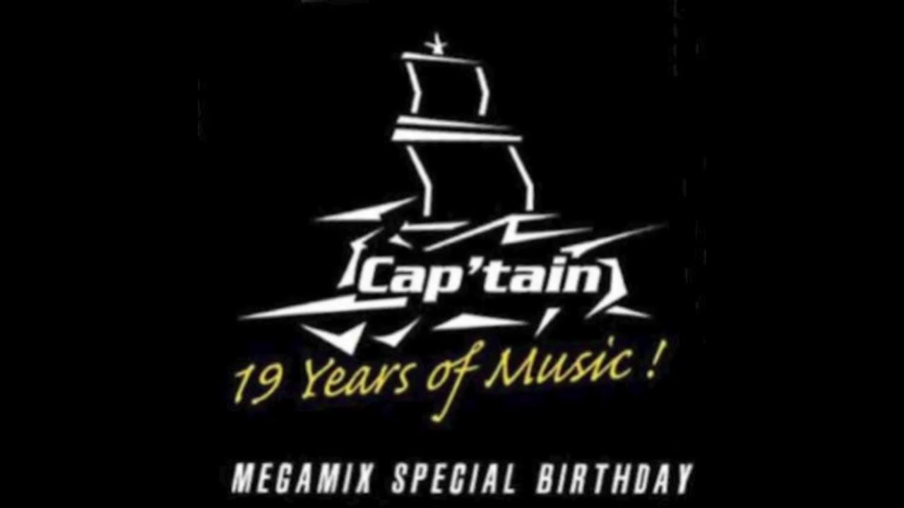 Cap'tain 19 Years Of Music !   Megamix Special Birthday (2012)