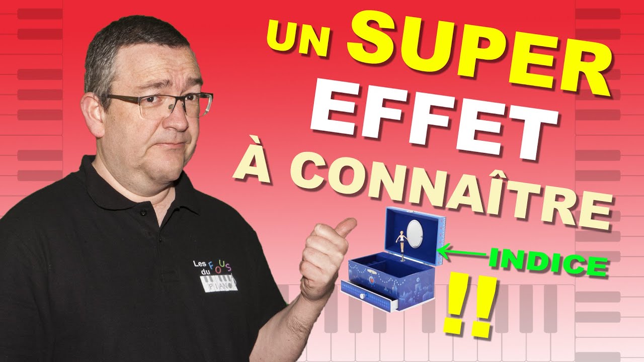 Connaissez-vous ce super effet au piano ? (moi, j'adore !)