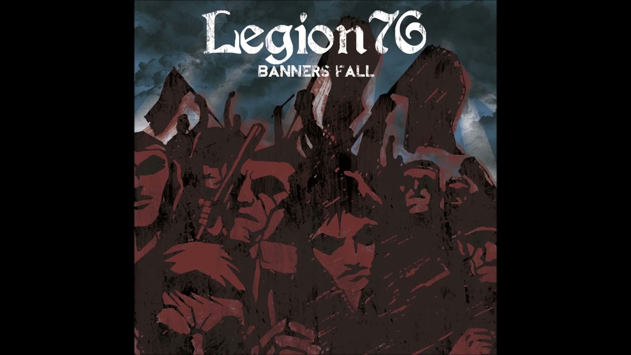 Legion 76 - Banners Fall EP (2017) FULL ALBUM