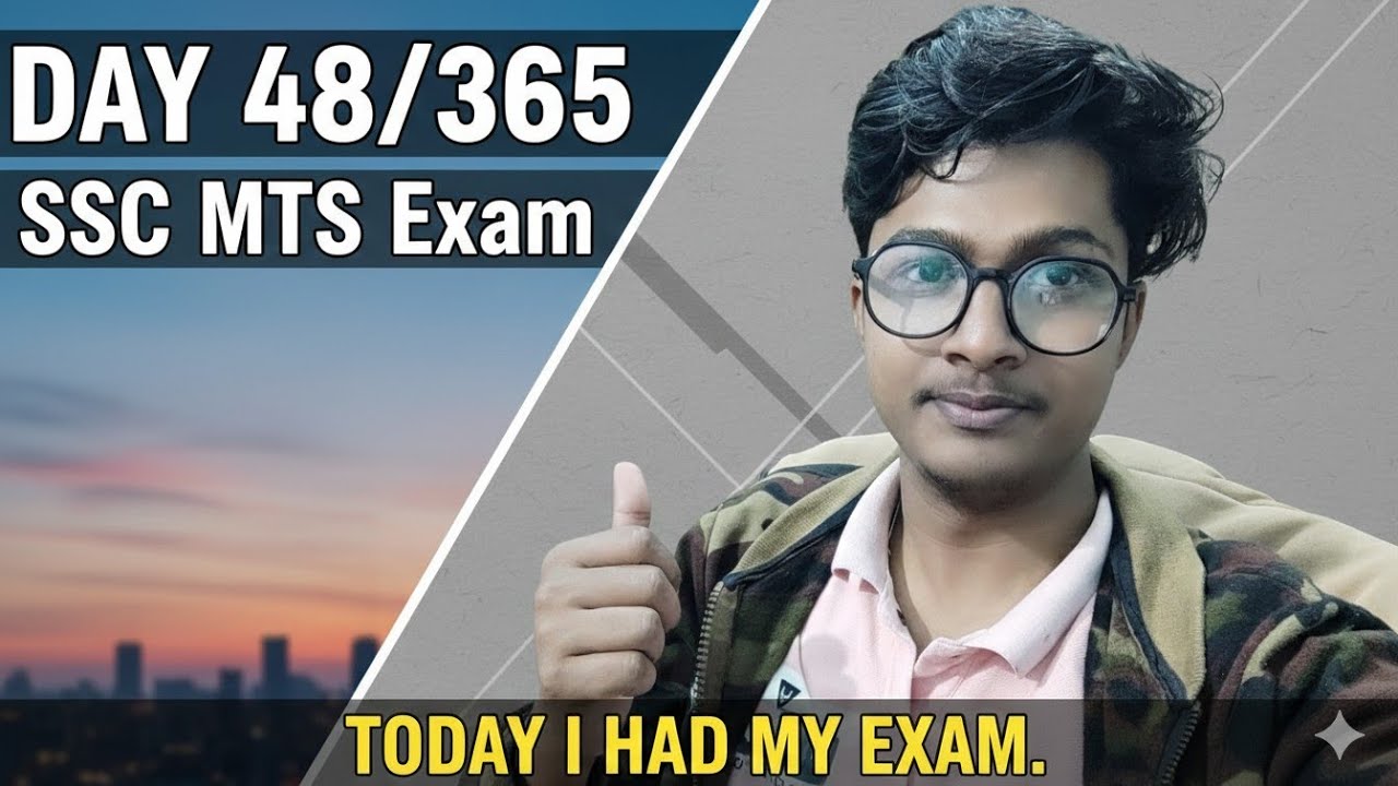 My SSC MTS Exam Experience! ✍️ | Day 48/365 Hard Challenge